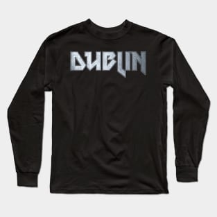 Heavy metal Dublin Long Sleeve T-Shirt